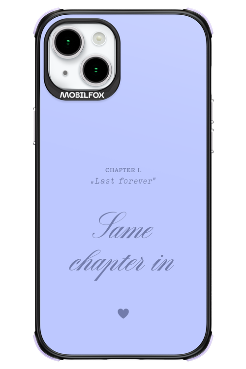 Chapter Last Forever 2.0 - Apple iPhone 15 Plus