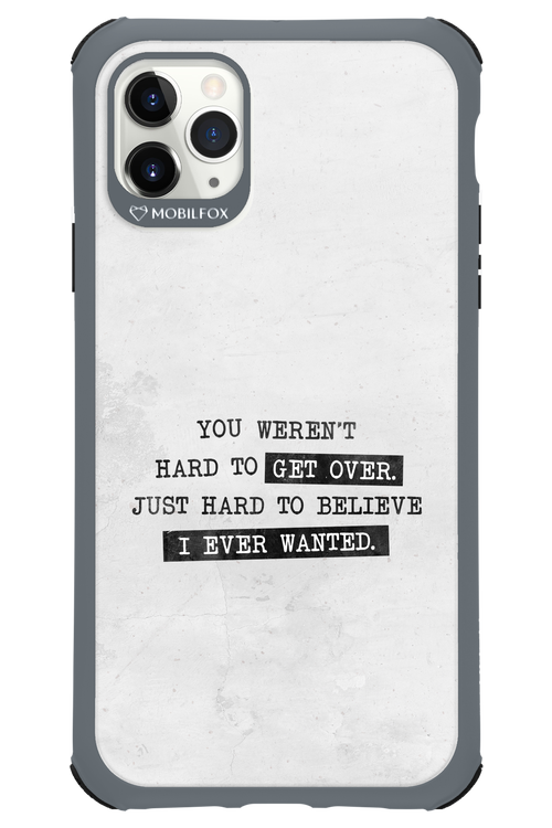 Hard to Believe - Apple iPhone 11 Pro Max