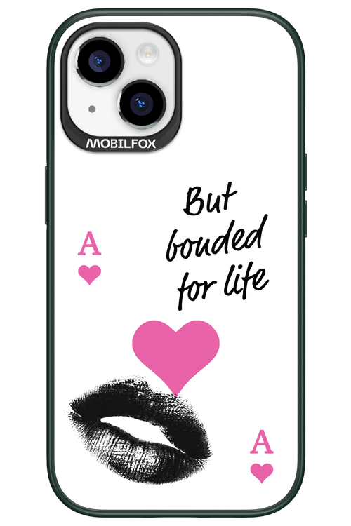 Bonded for Life - Apple iPhone 15