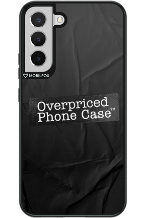 Overpriced Phone Case 2.0 - Samsung Galaxy S22+