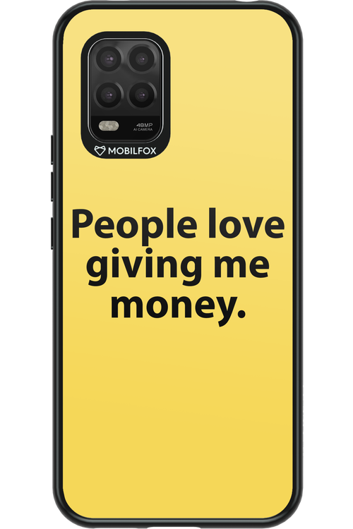 People love giving me money - Xiaomi Mi 10 Lite 5G