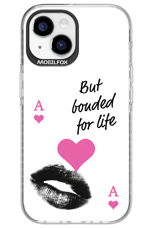 Bonded for Life - Apple iPhone 15