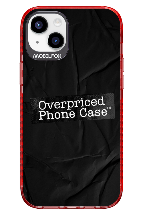 Overpriced Phone Case 2.0 - Apple iPhone 14 Plus