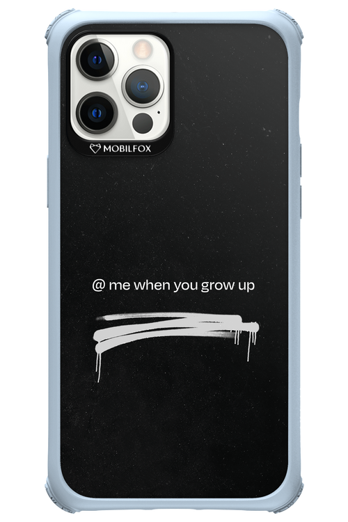 Me when.. 2.0 - Apple iPhone 12 Pro Max