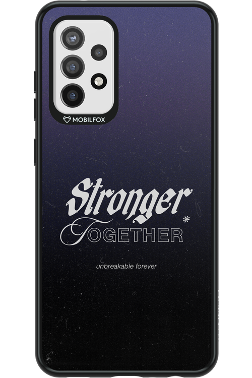 Stronger Together - Samsung Galaxy A72