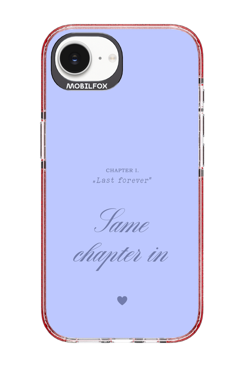 Chapter Last Forever 2.0 - Apple iPhone 16e