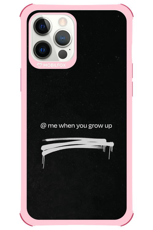 Me when.. 2.0 - Apple iPhone 12 Pro Max