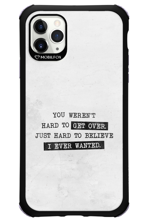 Hard to Believe - Apple iPhone 11 Pro Max