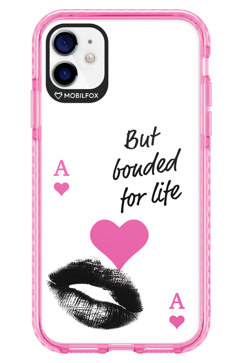 Bonded for Life - Apple iPhone 11