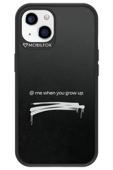 Me when.. 2.0 - Apple iPhone 13