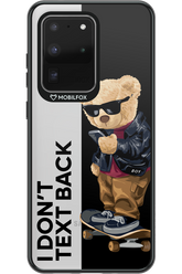 I Don’t Text Back - Samsung Galaxy S20 Ultra 5G