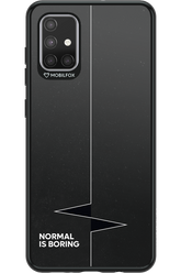 Normal Is Boring 2.0 - Samsung Galaxy A71