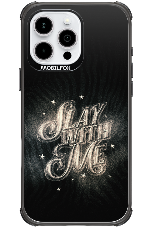 Slay with Me - Apple iPhone 16 Pro Max