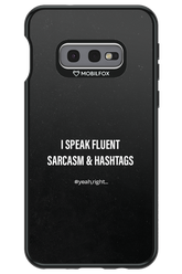 Sarcasm 2.0 - Samsung Galaxy S10e