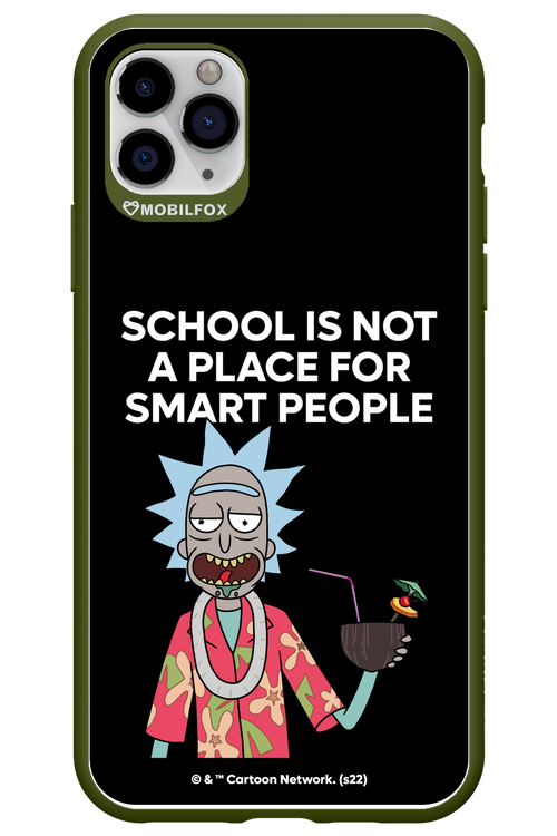 School is not for smart people - Apple iPhone 11 Pro Max