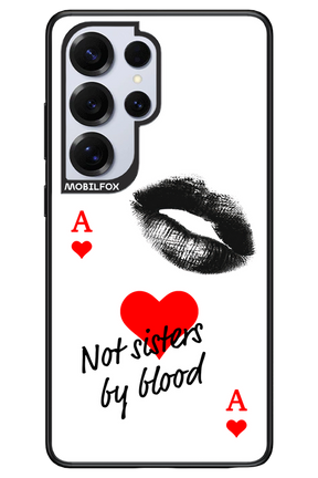 Not by Blood 2.0 - Samsung S25 Ultra