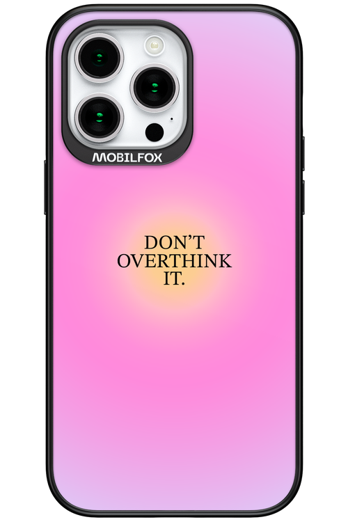 Don't Overthink It - Apple iPhone 15 Pro Max