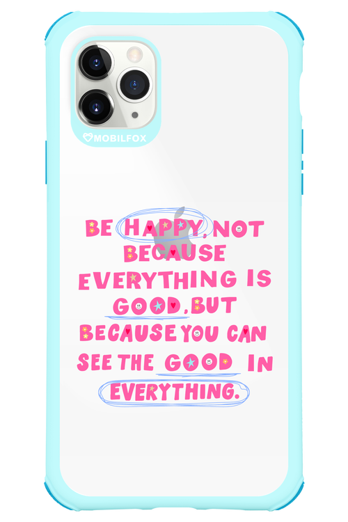 Be Happy - Apple iPhone 11 Pro Max