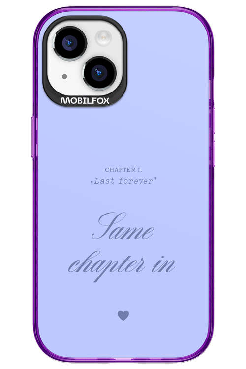 Chapter Last Forever 2.0 - Apple iPhone 15