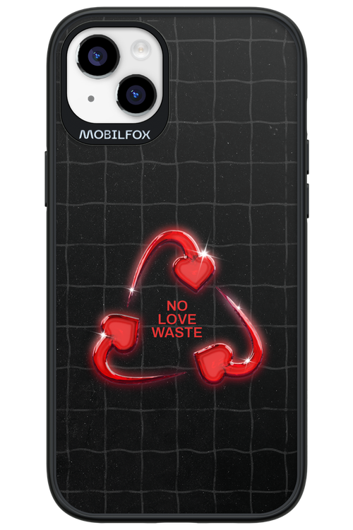 No Love Waste 2.0 - Apple iPhone 14 Plus