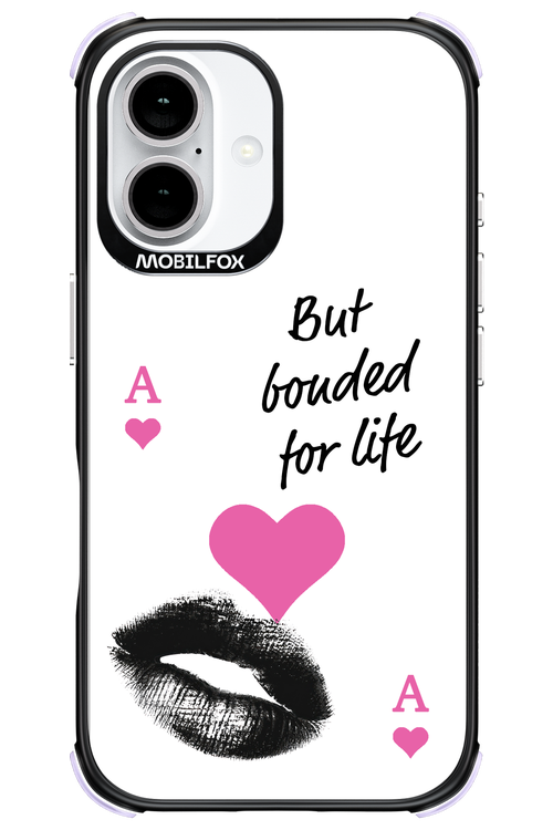 Bonded for Life - Apple iPhone 16
