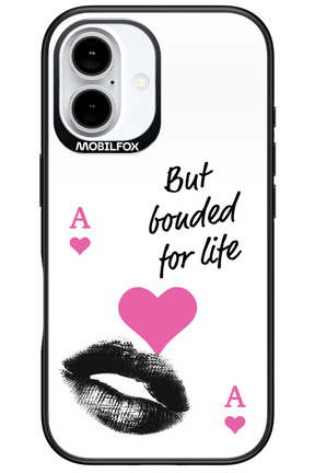 Bonded for Life - Apple iPhone 16