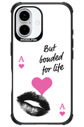 Bonded for Life - Apple iPhone 16