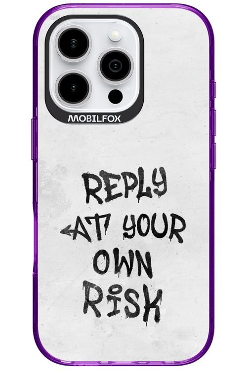 At Your Own Risk 2.0 - Apple iPhone 16 Pro