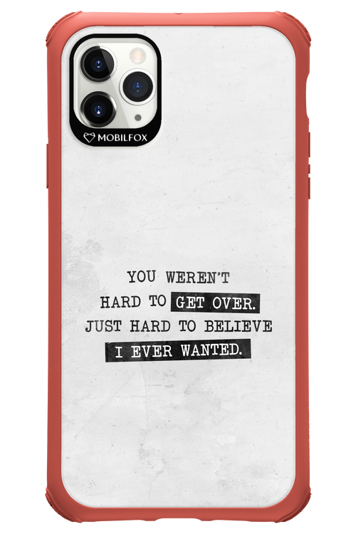 Hard to Believe - Apple iPhone 11 Pro Max