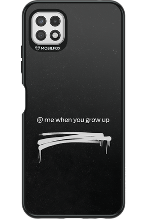 Me when.. 2.0 - Samsung Galaxy A22 5G