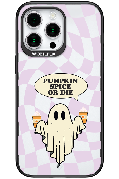 Pumpkin Spice or Die - Apple iPhone 15 Pro Max