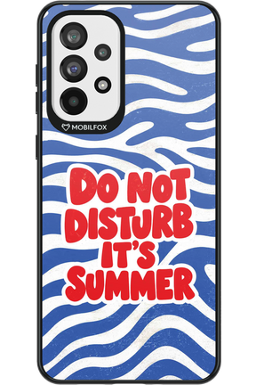 DO NOT DISTURB ITS SUMMER 2.0 - Samsung Galaxy A73
