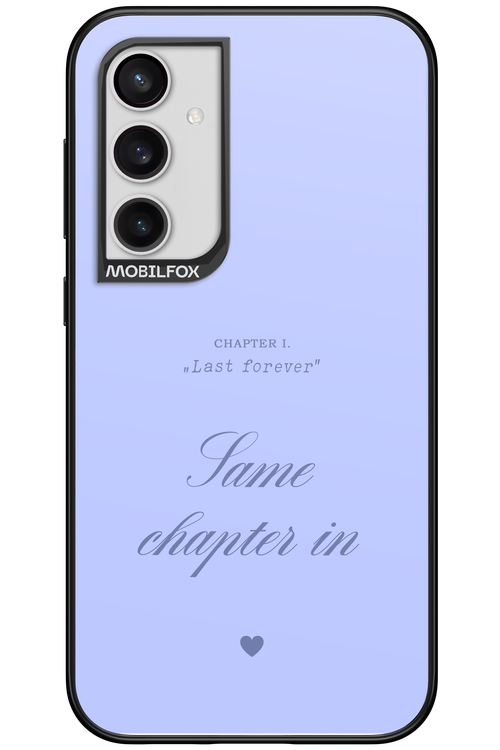 Chapter Last Forever 2.0 - Samsung Galaxy S23 FE