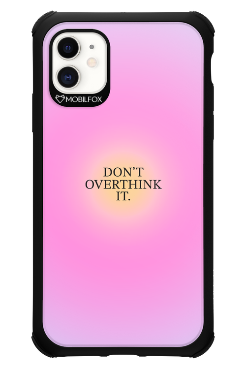 Don't Overthink It - Apple iPhone 11