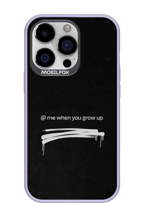 Me when.. 2.0 - Apple iPhone 13 Pro