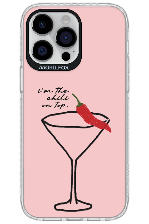 I'M THE CHILI ON TOP 2.0 - Apple iPhone 14 Pro Max
