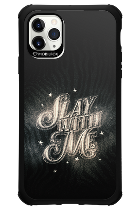 Slay with Me - Apple iPhone 11 Pro Max