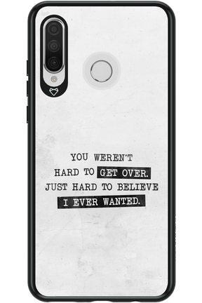 Hard to Believe - Huawei P30 Lite