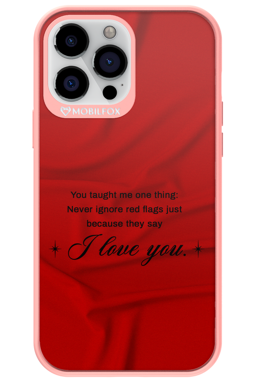 Never Ignore 2.0 - Apple iPhone 13 Pro Max