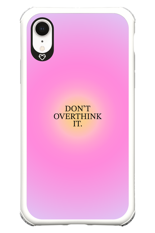 Don't Overthink It - Apple iPhone XR