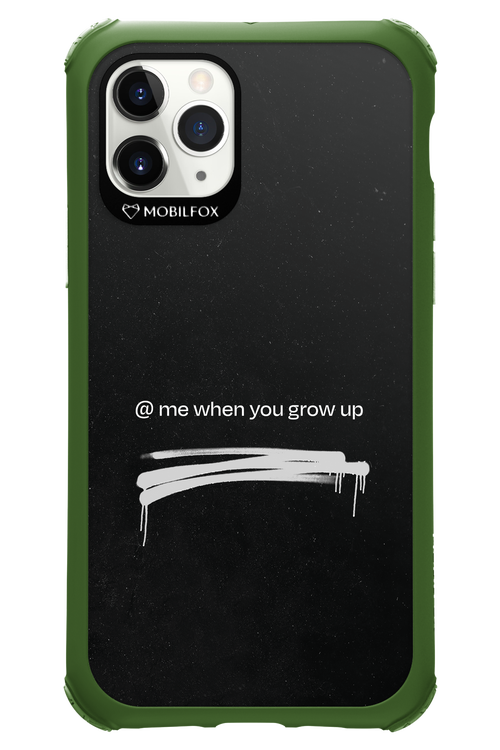 Me when.. 2.0 - Apple iPhone 11 Pro