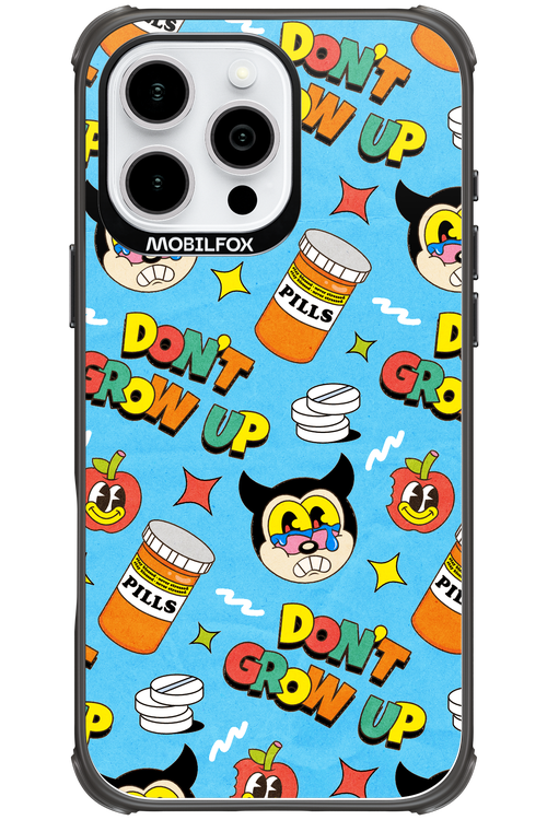 don_t grow up 2.0 - Apple iPhone 16 Pro Max
