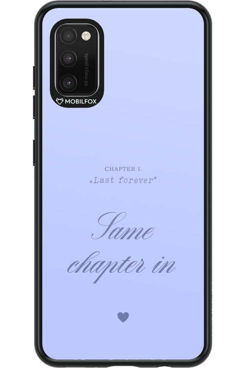 Chapter Last Forever 2.0 - Samsung Galaxy A41