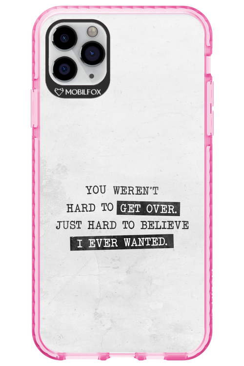 Hard to Believe - Apple iPhone 11 Pro Max