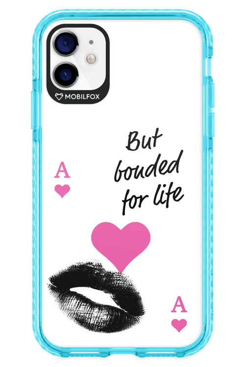 Bonded for Life - Apple iPhone 11