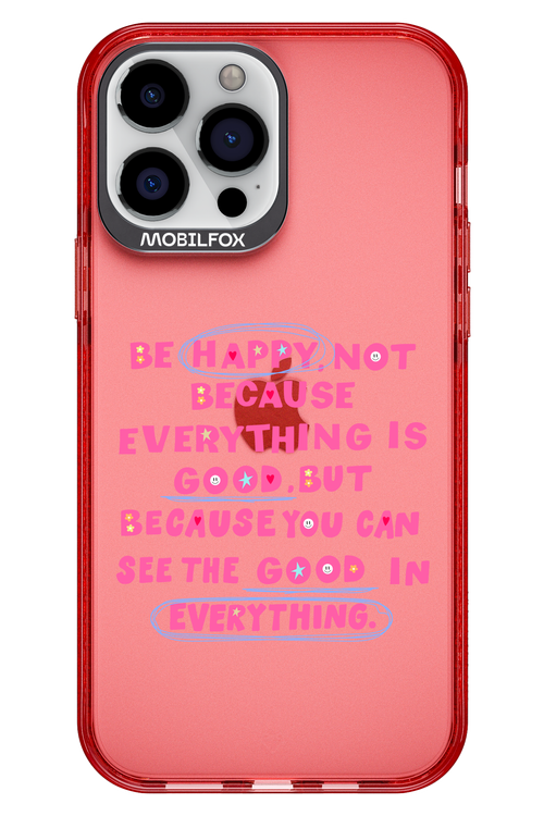 Be Happy 2.0 - Apple iPhone 13 Pro Max