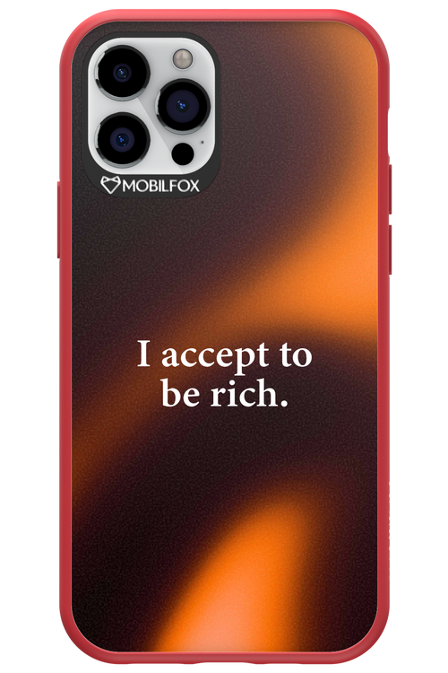 I accept to be rich - Apple iPhone 12 Pro