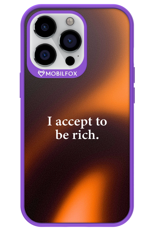 I accept to be rich - Apple iPhone 13 Pro