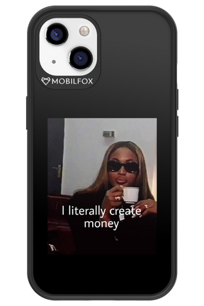 I literally create money - Apple iPhone 13