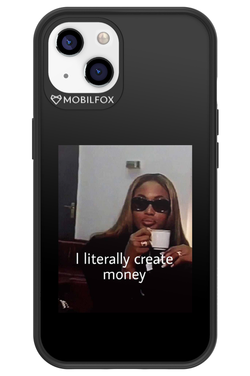 I literally create money - Apple iPhone 13